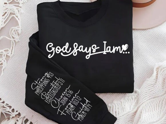 God Says I Am Svg Christian Sleeve Shirt Graphics