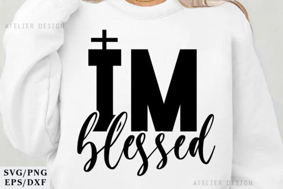 I M BLESSED SVG, PNG Christian Tshirt