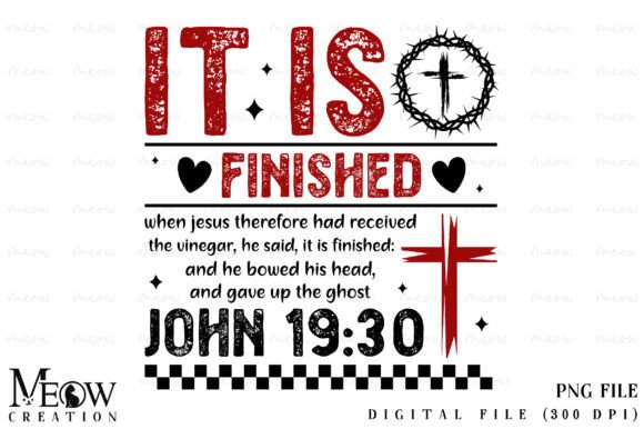It Is Finished Christian PNG: Graphics & T-Shirt Designs Review