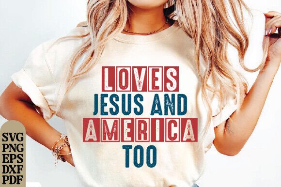 Loves Jesus and America Too Graphics & T-Shirt Designs