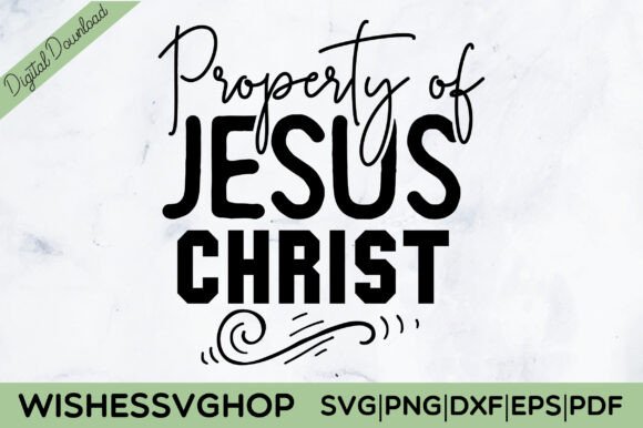 Property of Jesus Christ SVG PNG for Branding & T-Shirt Graphics
