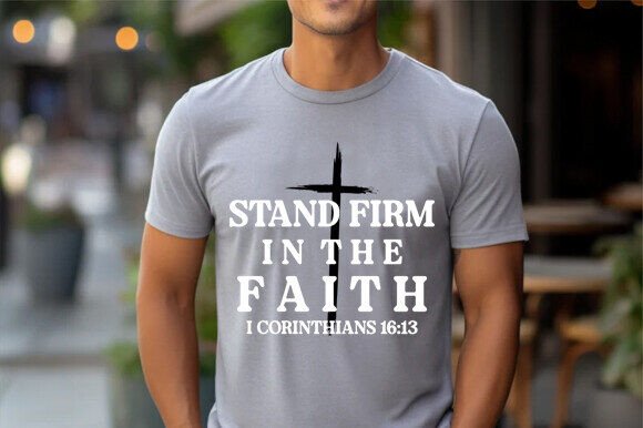 Stand Firm Cross Graphics & T-Shirt Designs